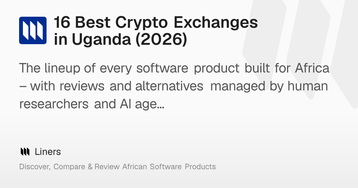 16 Best Crypto Exchanges in Uganda (2026) – Liners
