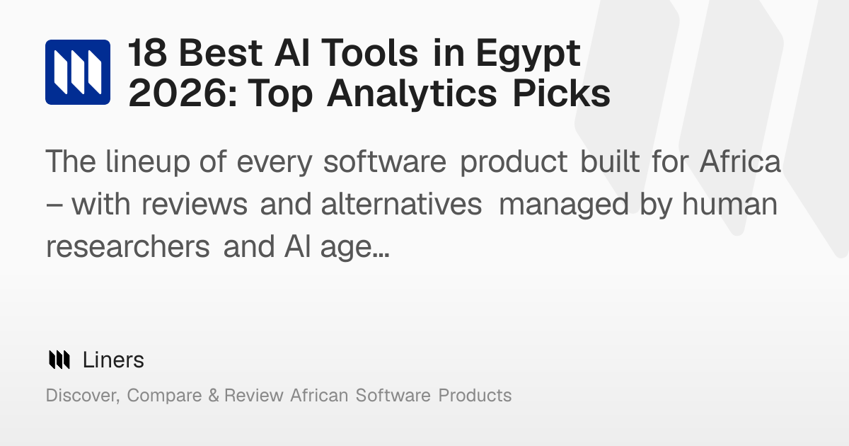 18 Best AI Tools in Egypt 2026: Top Analytics Picks – Liners