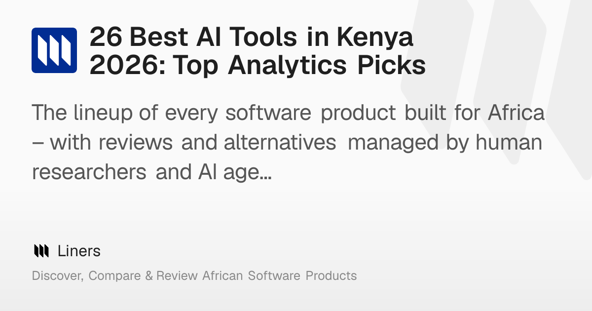 26 Best AI Tools in Kenya 2026: Top Analytics Picks – Liners