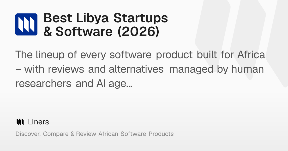 Best Libya Startups & Software (2026) – Liners