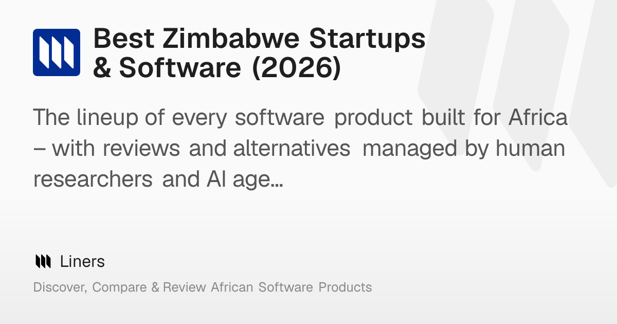 Best Zimbabwe Startups & Software (2026) – Liners