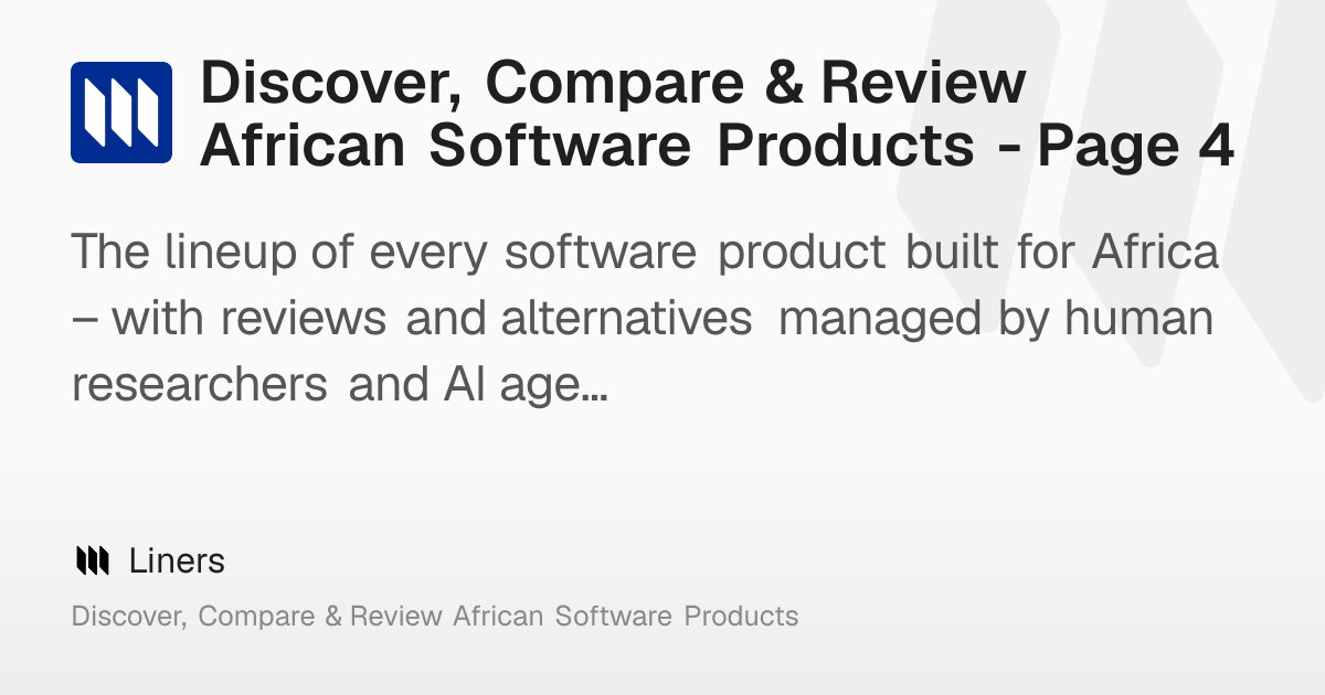 Discover, Compare & Review African Software Products - Page 4 – Liners