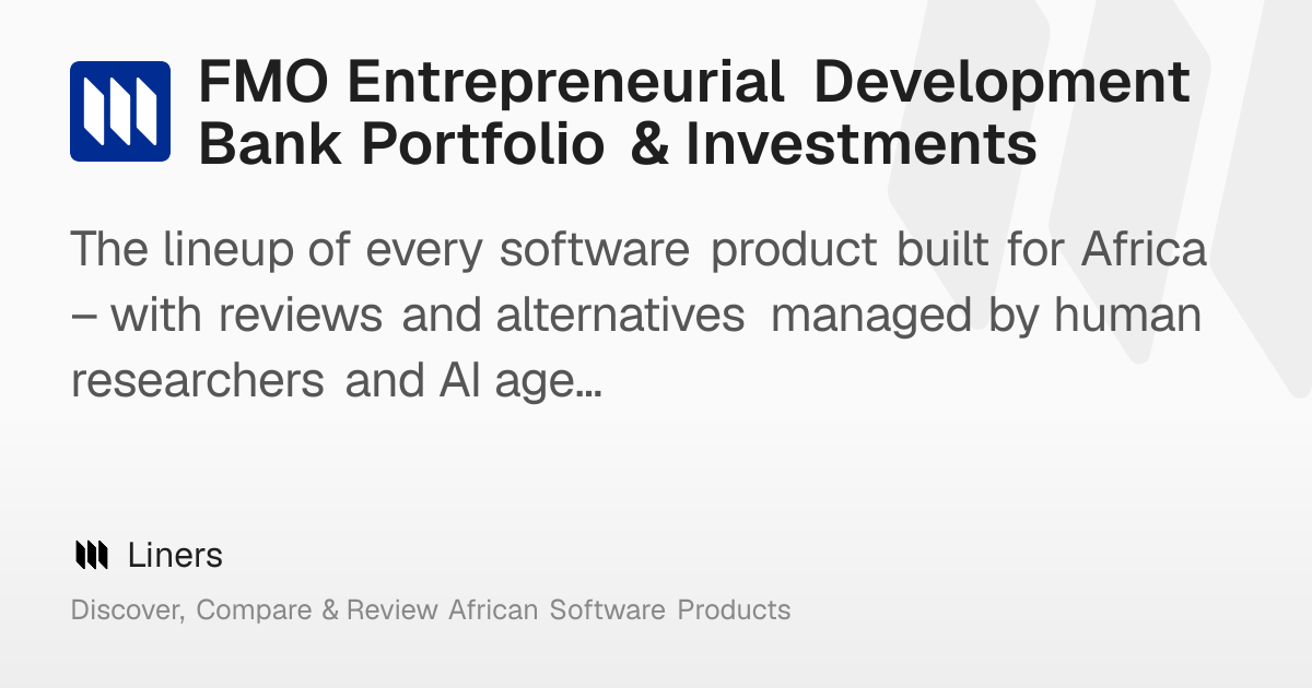 FMO Entrepreneurial Development Bank Portfolio & Investments – Liners