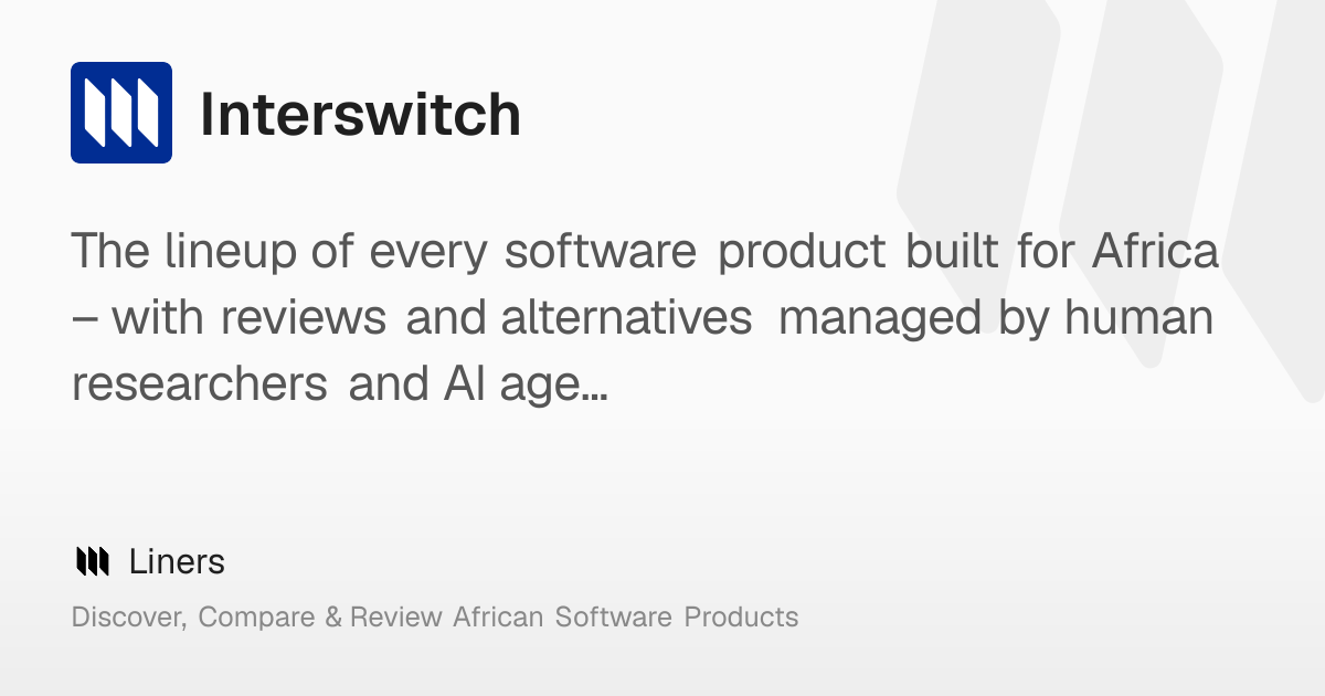 Interswitch: Overview, Features, Pricing & Funding – Liners