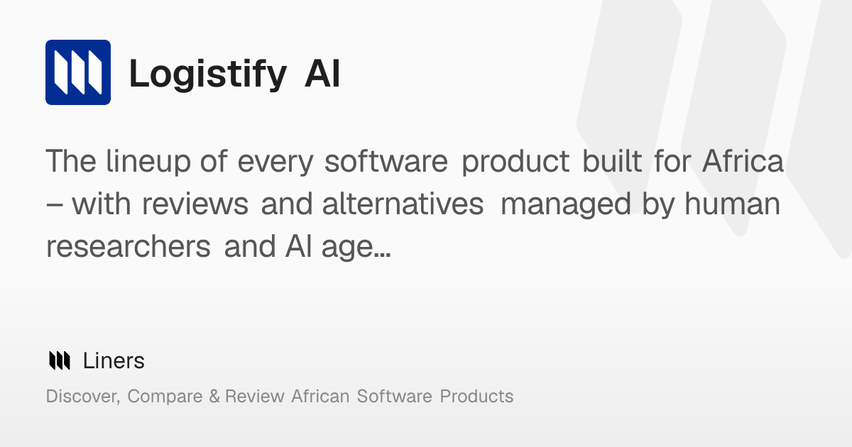 Logistify AI: Overview, Features, Pricing & Funding – Liners