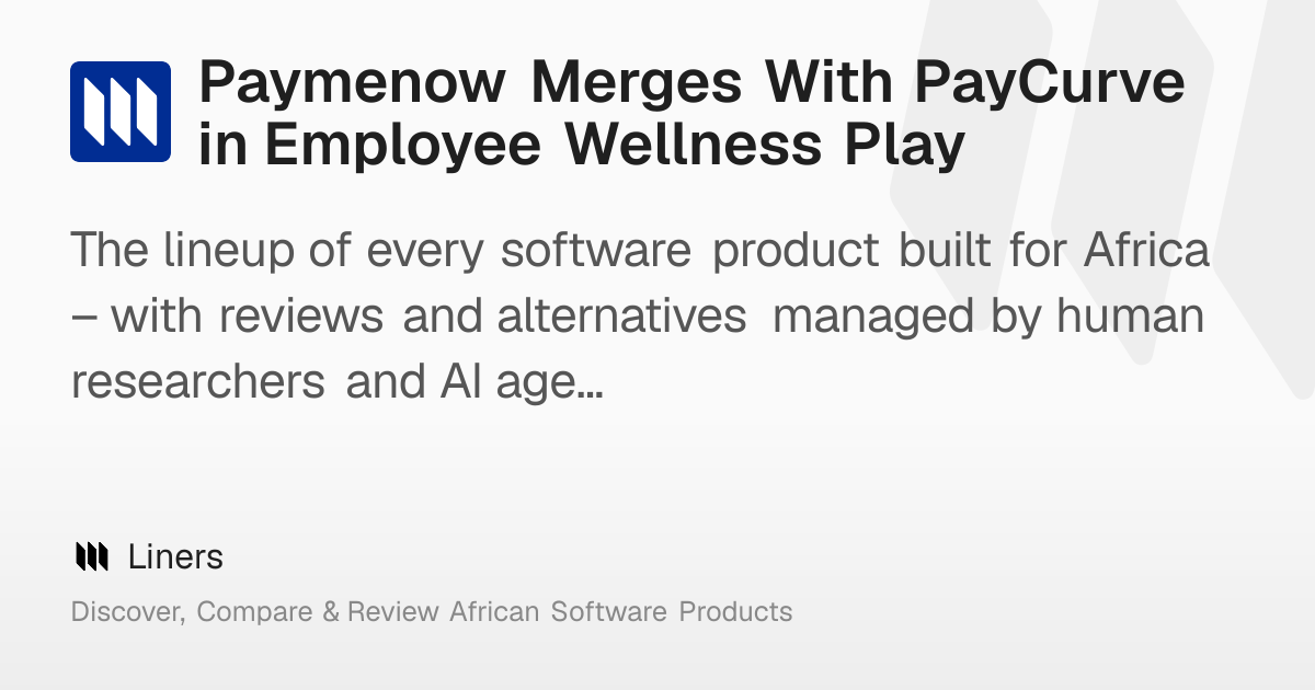 Paymenow Merges With PayCurve in Employee Wellness Play – Liners